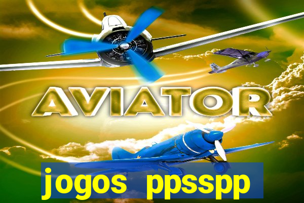 jogos ppsspp download android